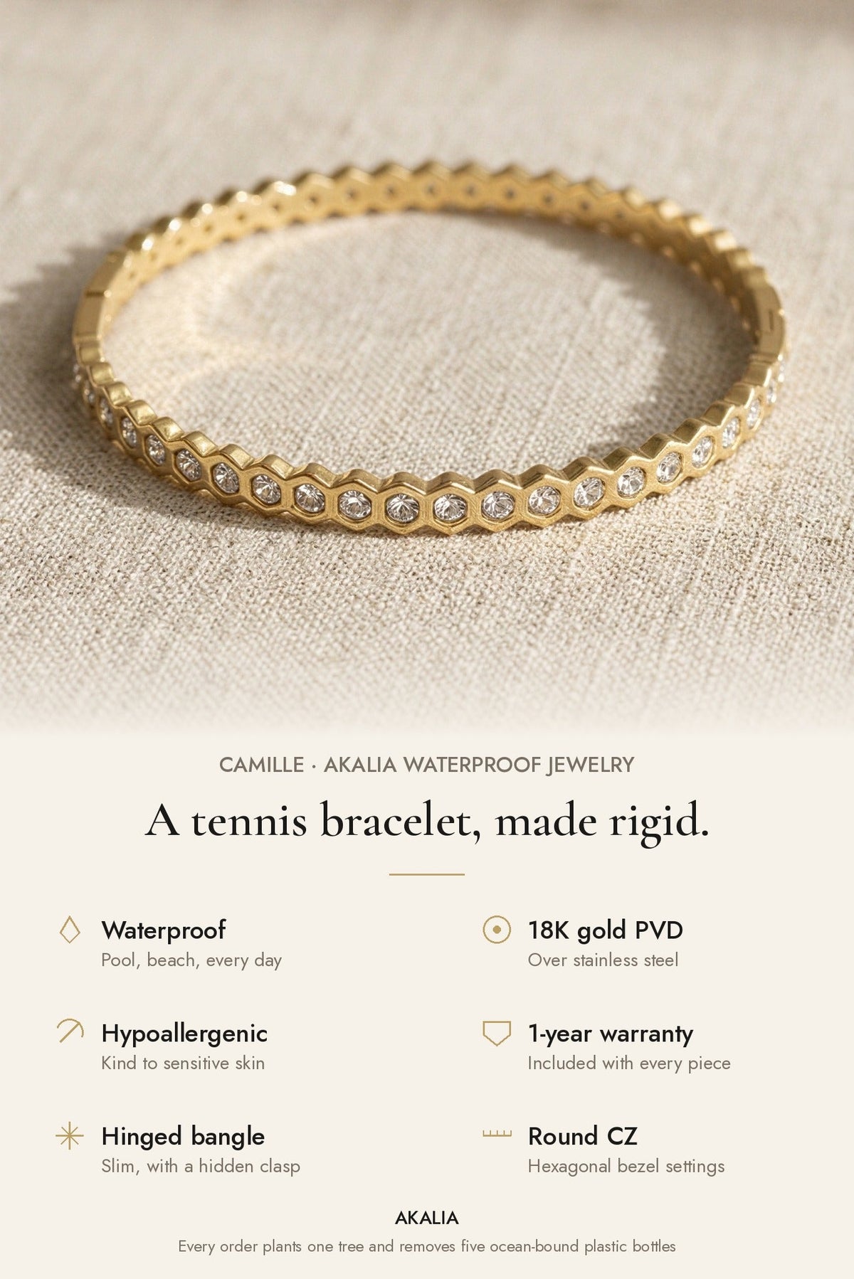Camille Waterproof CZ Tennis Bangle Bracelet features: waterproof, 18K gold PVD, hypoallergenic, 1-year warranty