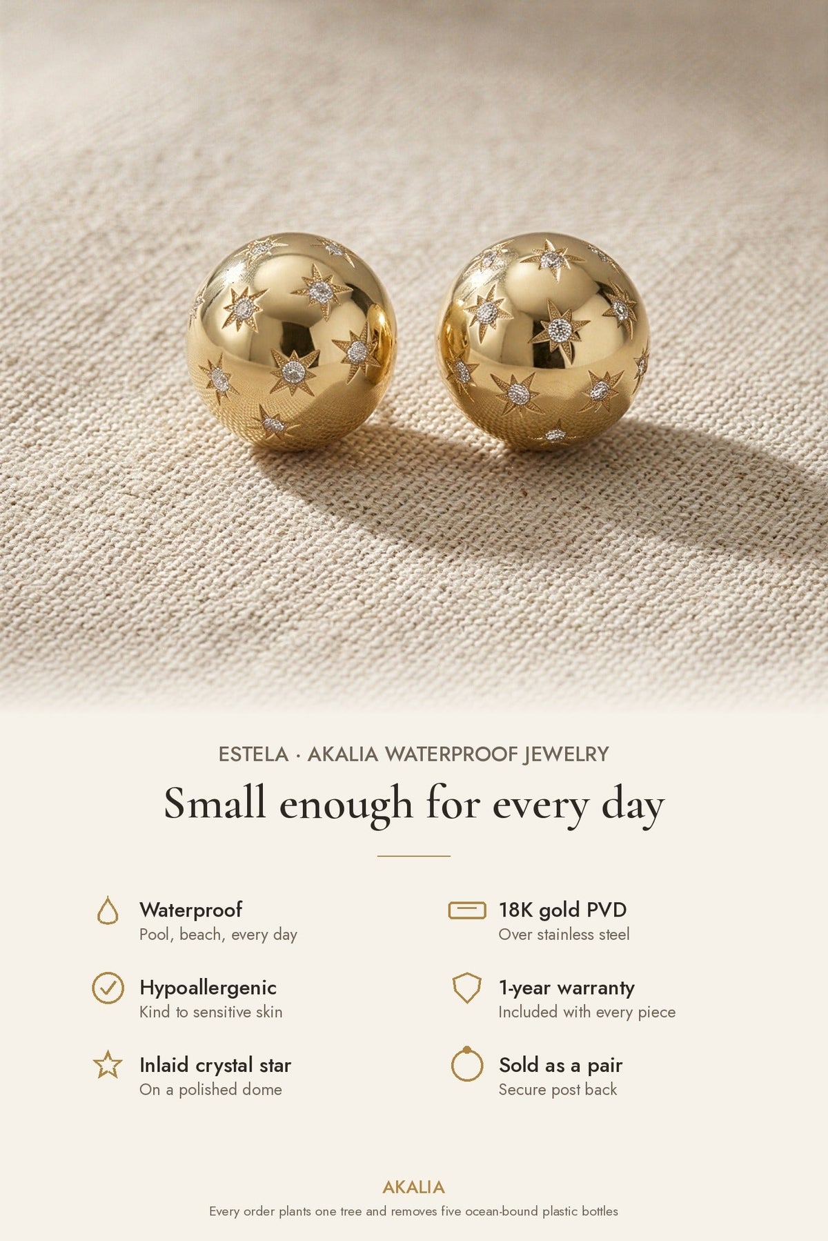 Estela Waterproof Star Dome Stud Earring features: waterproof, 18K gold PVD, hypoallergenic, 1-year warranty