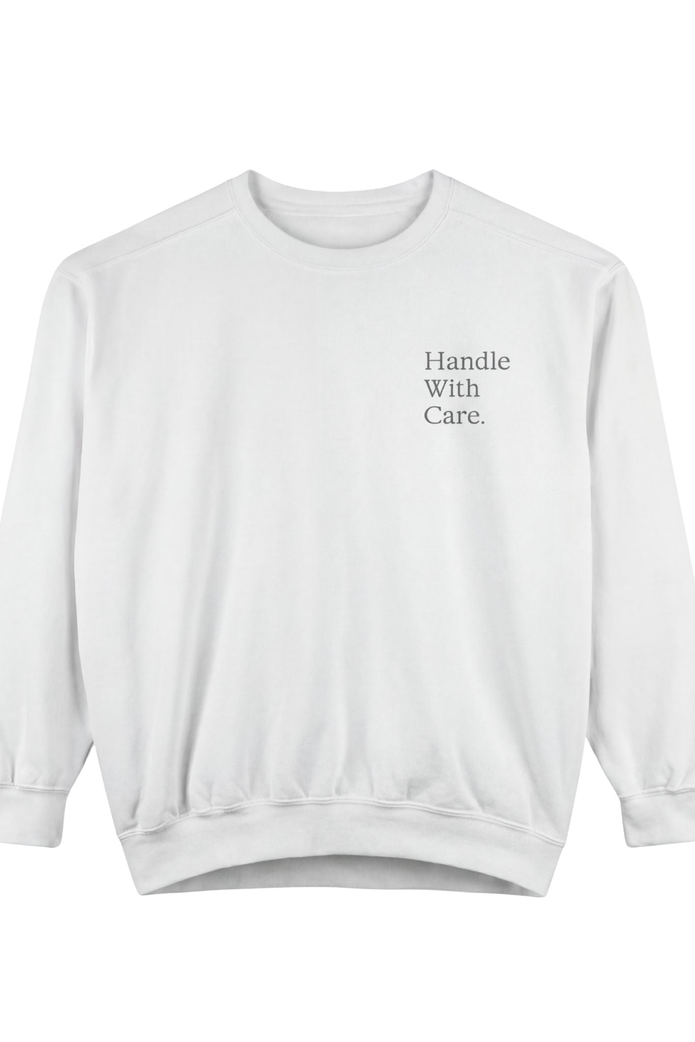 Handle With Care Sweatshirt - Akalia